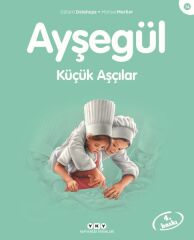Ayşegül Serisi 14 Küçük Aşçılar GİLBERT DELAHAYE