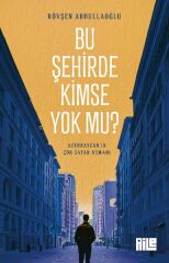 Bu Şehirde Kimse Yok mu RÖVŞEN ABDULLAOĞLU