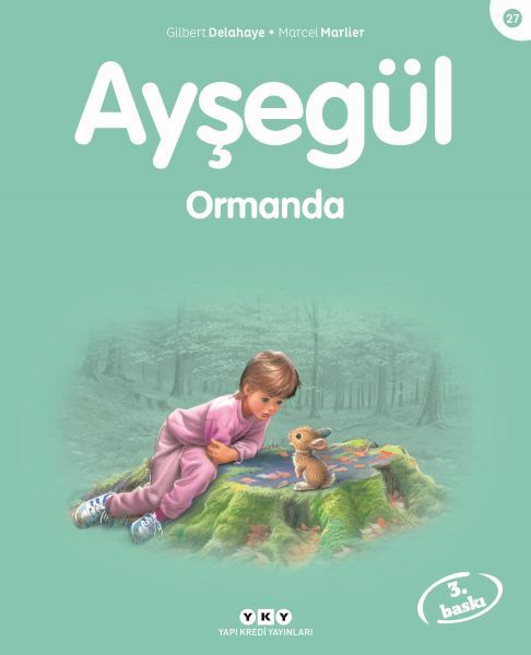 Ayşegül Serisi 27 Ormanda GİLBERT DELAHAYE
