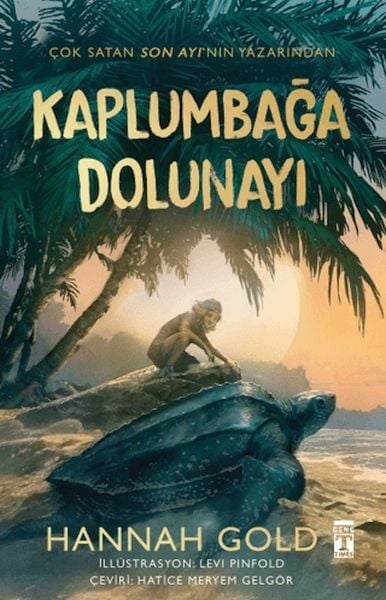 Kaplumbağa Dolunayı Şömizli Hannah Gold