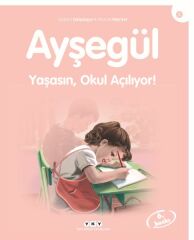 Ayşegül Serisi 02 Yaşasın Okul Açılıyor GİLBERT DELAHAYE, MARCEL MARLİER