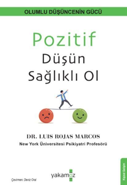 Pozitif Düşün Sağlıklı Ol LUIS ROJAS MARCOS