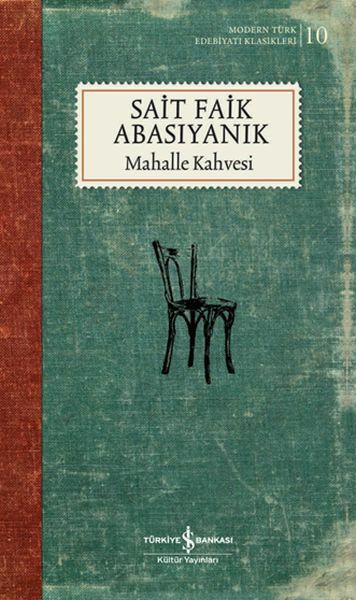 Mahalle Kahvesi - Sert Kapak (Modern T.E.K) SAİT FAİK ABASIYANIK