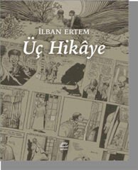 Üç Hikaye İLBAN ERTEM