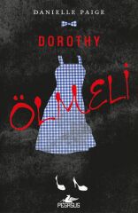 Dorothy Ölmeli DANİELLE PAİGE