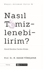 Nasıl Temizlenebilirim PROF. DR. M.HAKAN TÜRKÇAPAR