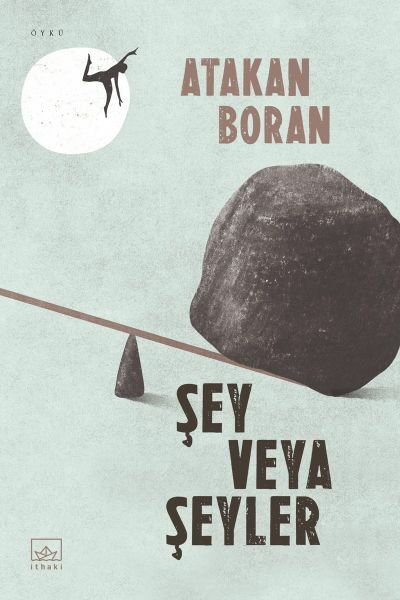 Şey Veya Şeyler ATAKAN BORAN