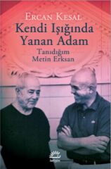 Kendi Işığında Yanan Adam ERCAN KESAL