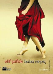 Baba Ve Piç ELİF ŞAFAK