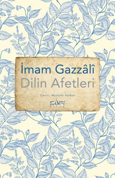 Dilin Afetleri İMAM GAZÂLÎ