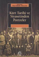 Kürt Tarihi ve Siyasetinden Portreler YALÇIN ÇAKMAK
