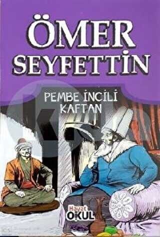 Ömer Seyfettin Hikayeleri Pembe İncili Kaftan