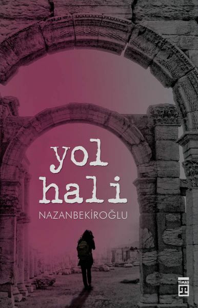 Yol Hali NAZAN BEKİROĞLU