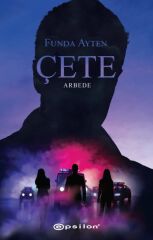 Çete Arbede FUNDA AYTEN