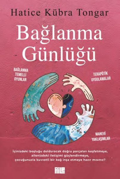 Bağlanma Günlüğü HATİCE KÜBRA TONGAR