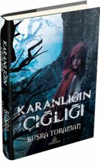 Karanlığın Çığlığı Ciltli BÜŞRA TORAMAN
