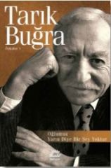 Oğlumuz Yarın Diye Bir Şey Yoktur TARIK BUĞRA