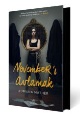 Novemberı Avlamak ADRİANA MATHER