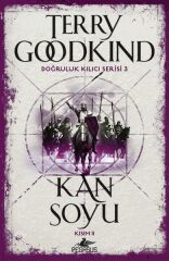 Doğruluk Kılıcı Serisi 3 Kan Soyu Kısım 2 TERRY GOODKİND