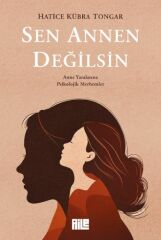 Sen Annen Değilsin HATİCE KÜBRA TONGAR