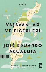 Yaşayanlar ve Diğerleri JOSÉ EDUARDO AGUALUSA