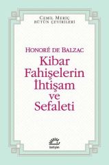 Kibar Fahişelerin İhtişam ve Sefaleti HONORE DE BALZAC