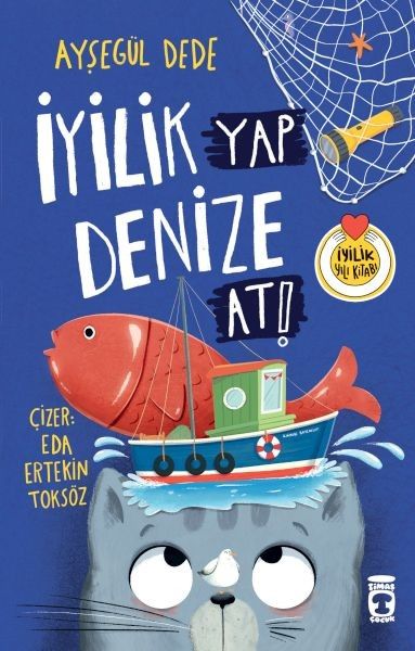 İyilik Yap Denize At AYŞEGÜL DEDE