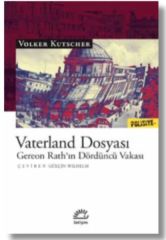 Vaterland Dosyası Gereon Rathın Dördüncü Vakası VOLKER KUTSCHER