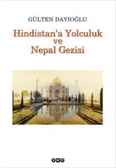 Hindistan'a Yolculuk ve Nepal Gezisi GÜLTEN DAYIOĞLU