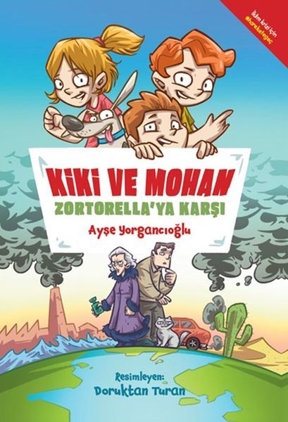 Kiki Ve Mohan 1 Zortorella'Ya Karşı AYŞE YORGANCIOĞLU
