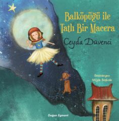 Balköpüğü İle Tatlı Bir Macera CEYDA DÜVENCİ