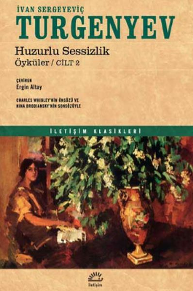 Huzurlu Sessizlik Öyküler Cilt 2 İVAN SERGEYEVİÇ TURGENYEV