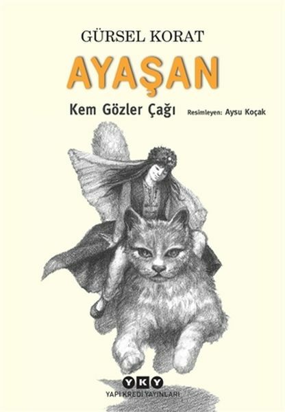 Ayaşan Kem Gözler Çağı GÜRSEL KORAT