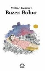 Bazen Bahar MELİSA KESMEZ