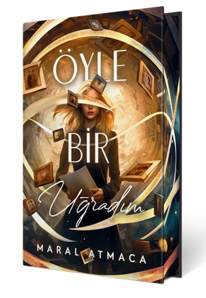 Öyle Bir Uğradım 1 Ciltli Özel Baskı MARAL ATMACA