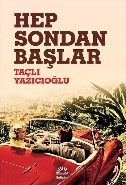 Hep Sondan Başlar TAÇLI YAZICIOĞLU