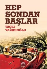 Hep Sondan Başlar TAÇLI YAZICIOĞLU
