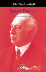 Sanata Dair – 1 HALİT ZİYA UŞAKLIGİL