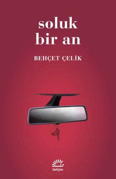 Soluk Bir An BEHÇET ÇELİK