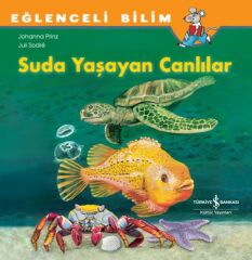 Eğlenceli Bilim Suda Yaşayan Canlılar JOHANNA PRINZ