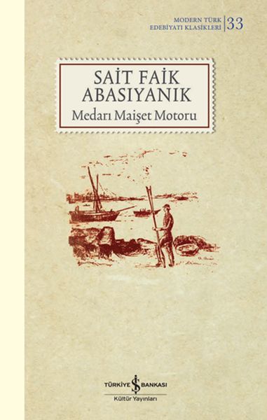 Medarı Maişet Motoru - K.Kapak (Modern T.E.K)  SAİT FAİK ABASIYANIK
