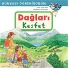 Dünyayı Öğreniyorum Dağları Keşfet LAURA LEINTZ