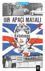 Kebabman Bir Apaçi Masalı 2 ANGUTYUS