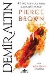 Demir Altın Kızıl İsyan 4 PİERCE BROWN