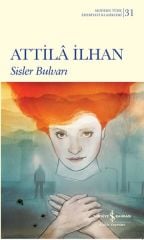 Sisler Bulvarı - K.Kapak (Modern T.E.K)  ATTİLÂ İLHAN