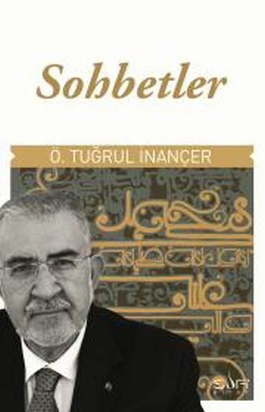 Sohbetler ÖMER TUĞRUL İNANÇER