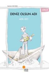 Deniz Olsun Adı ADİL İZCİ