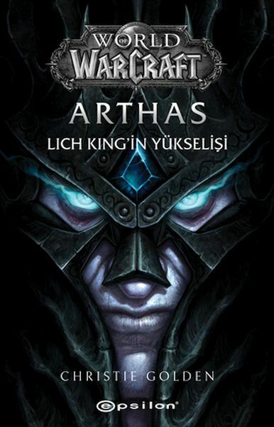 Arthas Lich Kingin Yükselişi CHRİSTİE GOLDEN