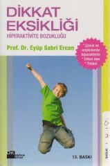 Dikkat Eksikliği Ve Hiperaktivite EYÜP SABRİ ERCAN