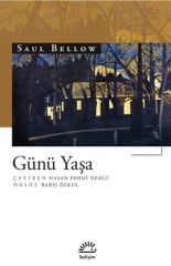 Günü Yaşa SAUL BELLOW